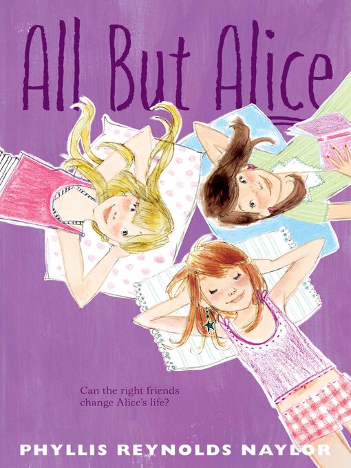 Title details for All But Alice by Phyllis Reynolds Naylor - Available